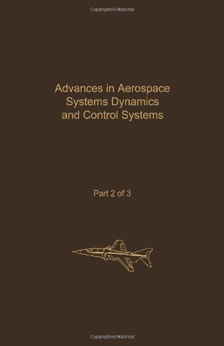 Book Advances in Aerospace Systems Dynamics and Control Systems: Advances in Theory and Applications : Advances in Aerospace Systems Dynamics and Control ... System Techniques for Electric Power Systems) free