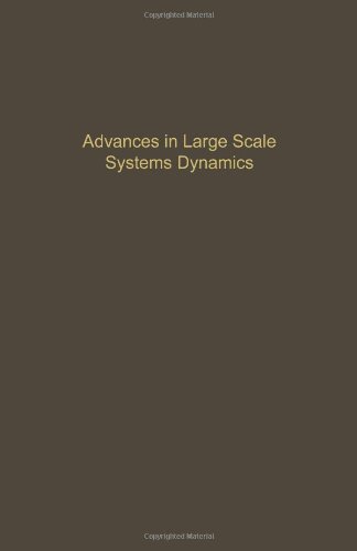 Book Control & Dynamic Systems, Vol. 36: Advances in Large Scale Systems Dynamics free