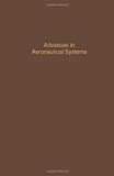 Book Advances in Aeronautical Systems: Advances in Theory and Applications (Control and Dynamic Systems) free