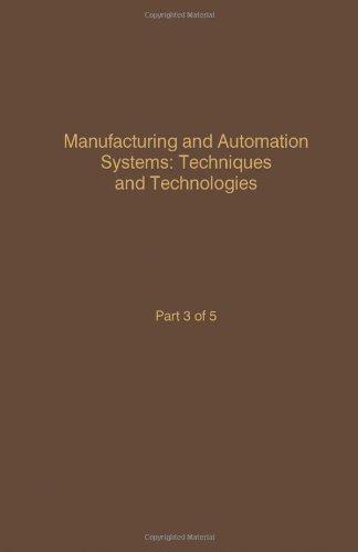 Book Control and Dynamic Systems: Advances in Theory and Applications : Manufacturing and Automation Systems : Techniques and Technologies (Control & Dynamic Systems) free