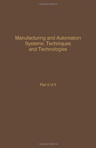 Book Control and Dynamic Systems V49: Manufacturing and Automation Systems: Techniques and Technologies: Advances in Theory and Applications free