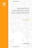 Book ADVANCES ELECTRONC &ELECTRON PHYSICS V29 free
