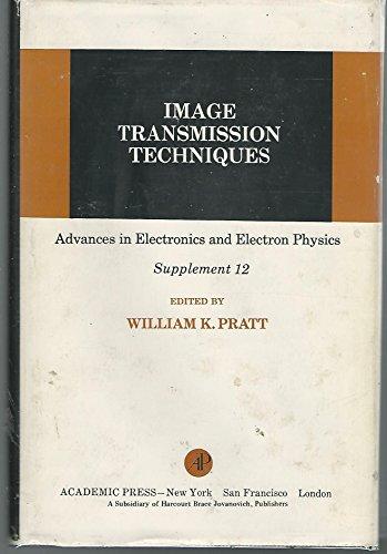 Book Image transmission techniques (Advances in electronics and electron physics : Supplement) free
