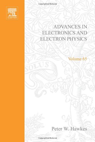 Book ADV ELECTRONICS ELECTRON PHYSICS V65, Volume 65 (Advances in Imaging & Electron Physics) free