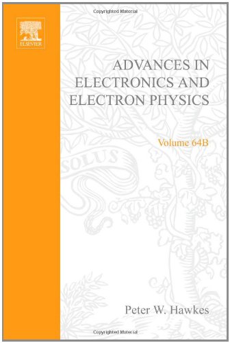Book Advances in Electronics and Electron Physics, Volume 64B free