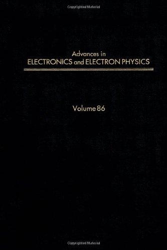 Book Advances in Electronics and Electron Physics, Vol. 86 free
