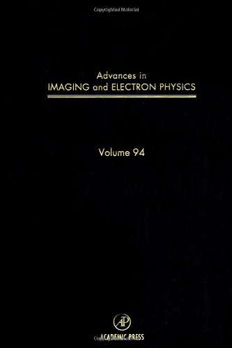 Book Advances in Imaging and Electron Physics, Volume 94 (Advances in Imaging & Electron Physics) free