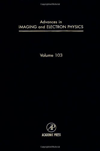 Book Advances in Imaging and Electron Physics, Volume 103 (Advances in Imaging & Electron Physics) free