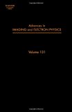 Book Advances in Imaging and Electron Physics (Volume 131) free
