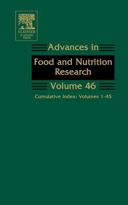 Book Advances in Food and Nutrition Research: Cumulative Index: Volumes 1-45 (Volume 46) (Advances in Food and Nutrition Research, Volume 46) free