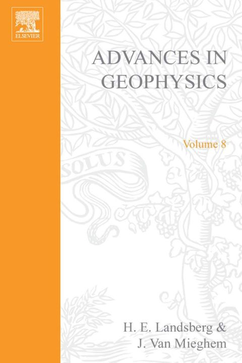 Book ADVANCES IN GEOPHYSICS VOLUME 8, Volume 8 (v. 8) free