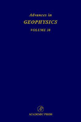 Book Advances in Geophysics, Vol. 38 (Volume 38) free