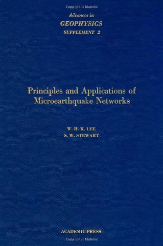 Book Principles and Applications of Microearthquake Methods (Advances in Geophysics. Supplement, 2) free