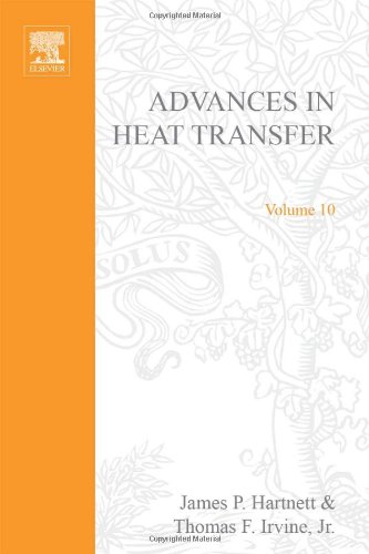 Book ADVANCES IN HEAT TRANSFER VOLUME 10, Volume 10 (v. 10) free