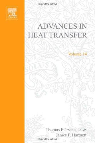 Book ADVANCES IN HEAT TRANSFER VOLUME 14, Volume 14 (v. 14) free