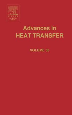 Book Advances in Heat Transfer (Volume 38) free