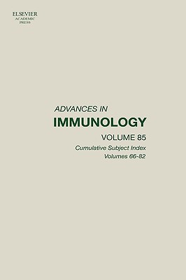 Book Advances in Immunology: Cumulative Subject Index, Volumes 66-82 (Volume 85) (Advances in Immunology, Volume 85) free