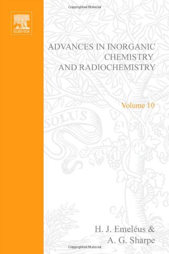 Book ADVANCES IN INORGANIC CHEMISTRY AND RADIOCHEMISTRY VOL 10 free