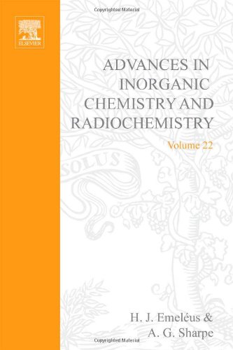 Book ADVANCES IN INORGANIC CHEMISTRY AND RADIOCHEMISTRY VOL 22, Volume 22 (v. 22) free