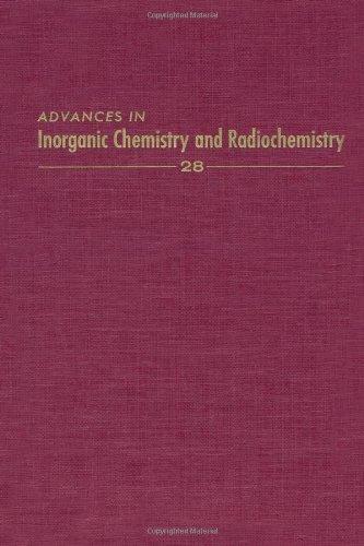 Book ADVANCES IN INORGANIC CHEMISTRY VOL 28, Volume 28 free