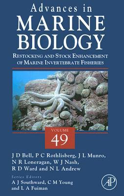 Book Restocking and Stock Enhancement of Marine Invertebrate Fisheries (Volume 49) (Advances in Marine Biology, Volume 49) free