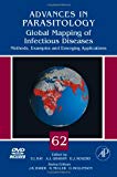 Book Global Mapping of Infectious Diseases: Methods, Examples and Emerging Applications (Volume 62) (Advances in Parasitology, Volume 62) free