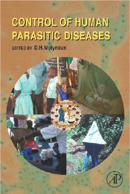 Book Control of Human Parasitic Diseases (Volume 61) (Advances in Parasitology, Volume 61) free