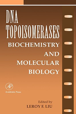 Book DNA Topoisomearases: Biochemistry and Molecular Biology (Volume 29A) (Advances in Pharmacology, Volume 29A) free