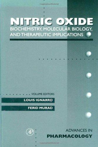 Book Biochemistry, Molecular Biology, and Therapeutic Implications, Volume 34: Nitric Oxide: Biochemistry, Molecular Biology, And Therapeutic Implications (Advances in Pharmacology, Vol 34) free