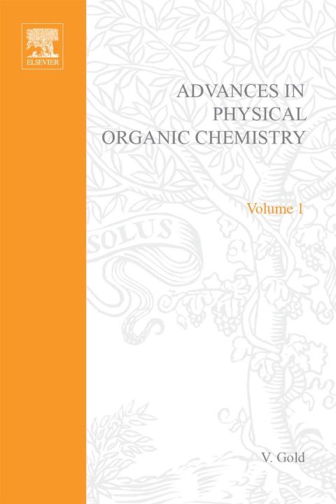 Book ADV PHYSICAL ORGANIC CHEMISTRY V1 APL, Volume 1 free