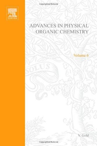 Book ADV PHYSICAL ORGANIC CHEMISTRY V6 APL, Volume 6 free