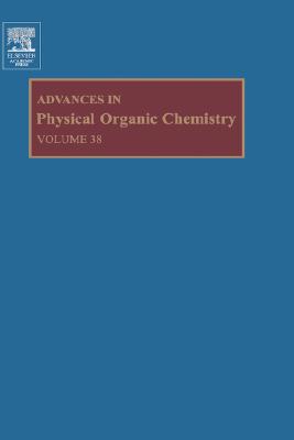 Book Advances in Physical Organic Chemistry (Volume 38) free