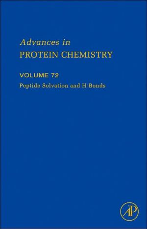 Book Peptide Solvation and H-bonds (Volume 72) (Advances in Protein Chemistry, Volume 72) free