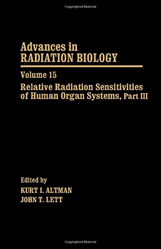Book Relative Radiation Sensitivities of Human Organ Systems (Advances in Radiation Biology) free