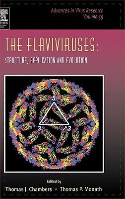 Book The Flaviviruses: Structure, Replication and Evolution (Volume 59) (Advances in Virus Research, Volume 59) free