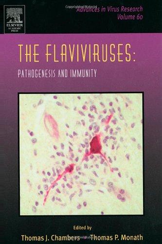 Book The Flaviviruses: Pathogenesis and Immunity: Pathogenesis and Immunity free