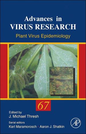 Book Plant Virus Epidemiology (Volume 67) (Advances in Virus Research, Volume 67) free