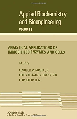 Book Analytical Applications Of Immobilized Enzymes And Cells (applied Biochemistry And Bioengineering) (v. 3) free