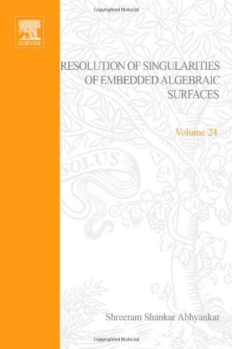 Book Resolution of singularities of embedded algebraic surfaces free