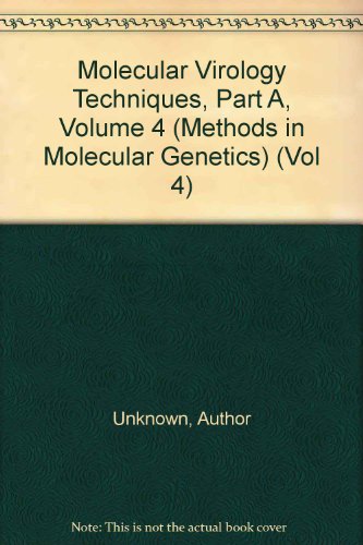 Book Molecular Virology Techniques, Part A, Volume 4 (methods In Molecular Genetics) (vol 4) free