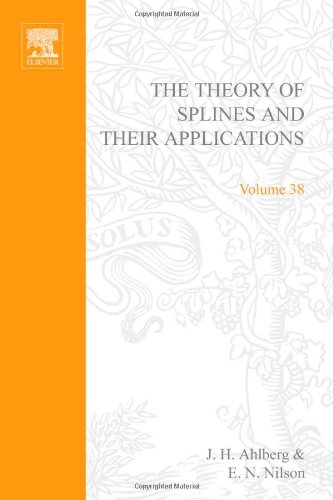 Book The theory of splines and their applications, Volume 38 (Mathematics in Science and Engineering) free