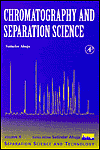 Book Chromatography and Separation Science (Volume 4) (Separation Science and Technology, Volume 4) free