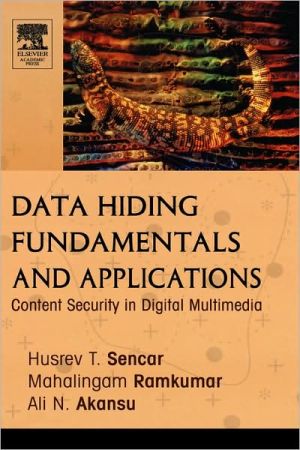 Book Data Hiding Fundamentals and Applications: Content Security in Digital Multimedia free