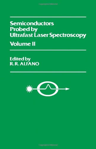 Book Semiconductors Probed by Ultrafast Laser Spectroscopy (2 Volumes) free