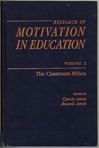 Book Research on Motivation in Education, Volume 2: The Classroom Milieu (Research on Motivation in Education Series) free