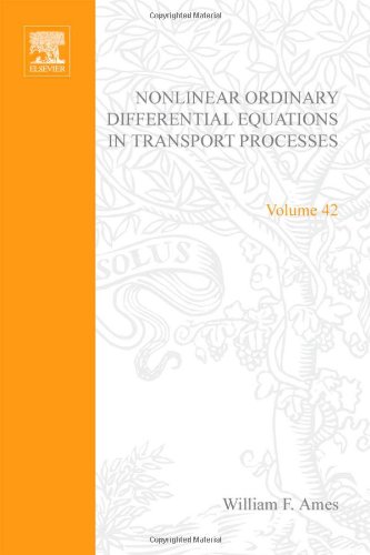 Book Nonlinear Ordinary Differential Equations in Transport Processes, Volume 42 (Mathematics in Science and Engineering) free