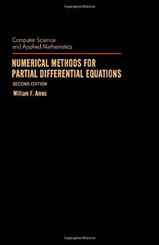 Book Numerical Methods For Partial Differential Equations (Computer Science and Applied Mathmatics) free