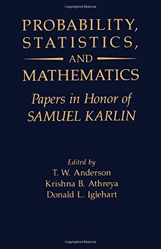 Book Probability, Statistics And Mathematics: Papers In Honor Of Samuel Karlin free