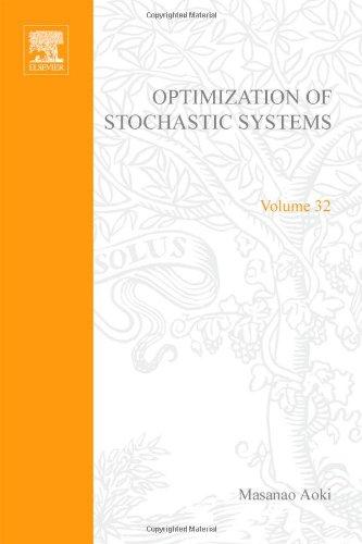 Book Optimization of Stochastic Systems: Topics in Discrete-time Systems, Volume 32 (Mathematics in Science and Engineering) free
