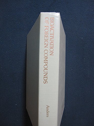 Book Bioactivation of Foreign Compounds (Biochemical Pharmacology and Toxicology Series) free